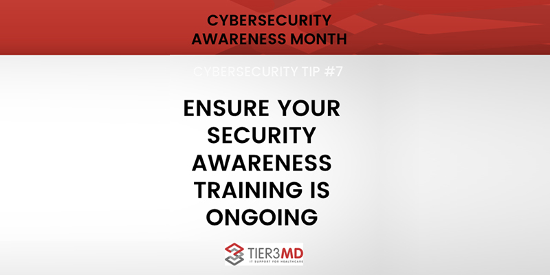 Tips 7, 8 and 9 for Cybersecurity Awareness Month
